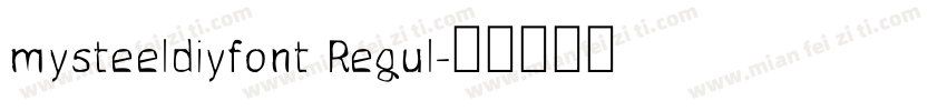 mysteeldiyfont Regul字体转换